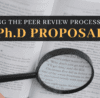 Navigating the Peer Review Process for Your PhD Proposal