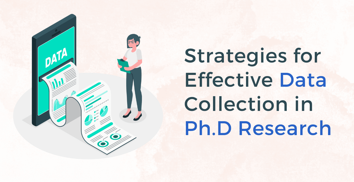 Strategies for Effective Data Collection in PhD Research