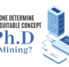 How can one determine the most suitable concept for a PhD in Data Mining?