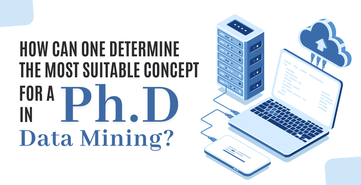 How can one determine the most suitable concept for a PhD in Data Mining?