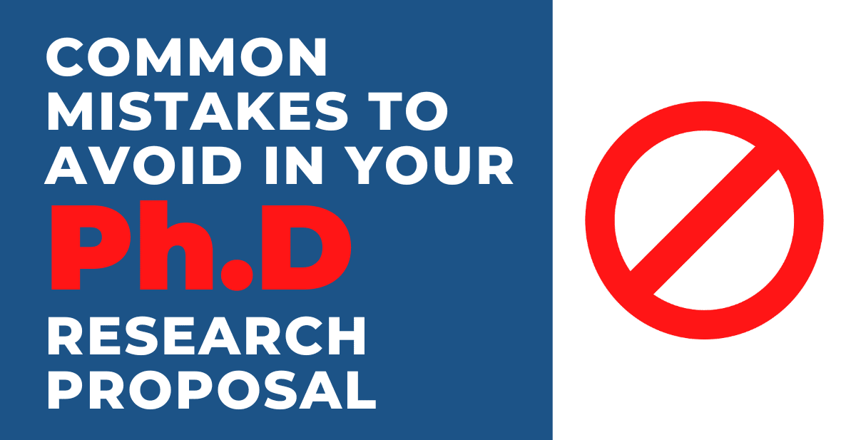 Common Mistakes to Avoid in Your PhD Research Proposal