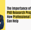 The Importance of a Strong PhD Research Proposal and How Professional Services Can Help