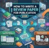 How to Write a Review Paper for Publication